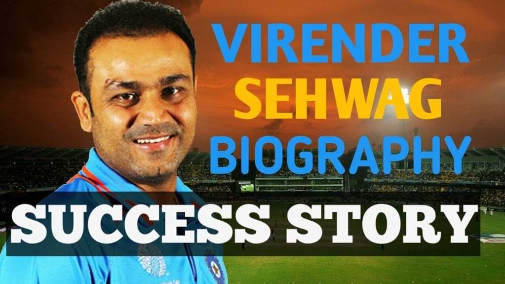 The Biography of Virendra Sehwag - Success story of Virendra Sehwag